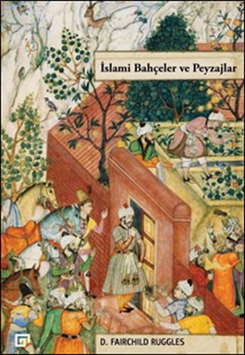 Kurye Kitabevi - İslami Bahçeler ve Peyzajlar