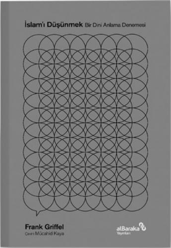İslamı Düşünmek - Bir Dini Anlama Denemesi