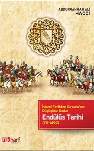 Kurye Kitabevi - Endülüs Tarihi-İslami Fetihten Gırnata'nın Düşüşüne K