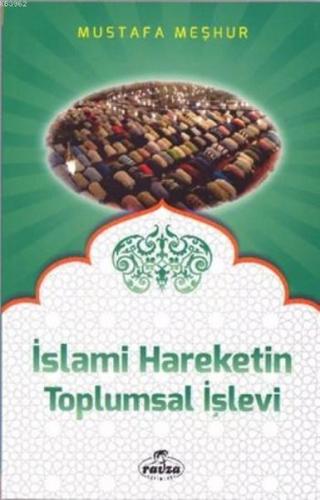 İslami Hareketin Toplumsal İşlevi - Münzevi Kitabevi