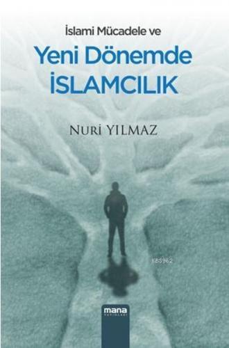 Kurye Kitabevi - İslami Mücadele ve Yeni Dönemde İslamcılık