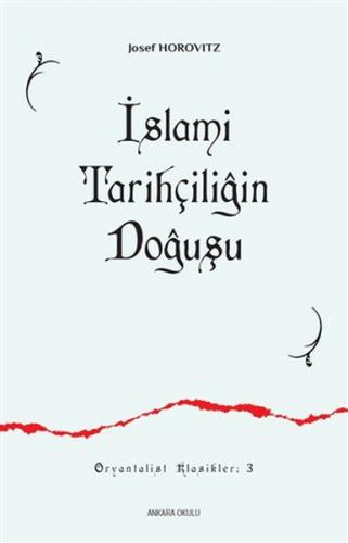 Kurye Kitabevi - İslami Tarihçiliğin Doğuşu 3
