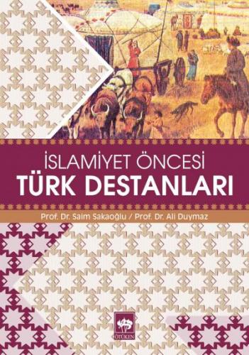 Kurye Kitabevi - İslamiyet Öncesi Türk Destanları