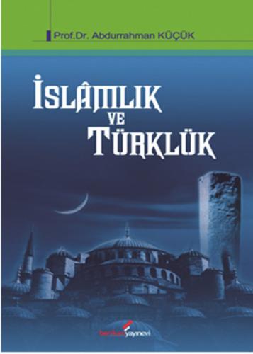 Kurye Kitabevi - İslamlık ve Türklük