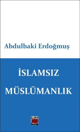 Kurye Kitabevi - İslamsız Müslümanlık