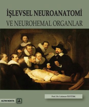 Kurye Kitabevi - İşlevsel Neuroanatomi Ve Neurohemal Organlar
