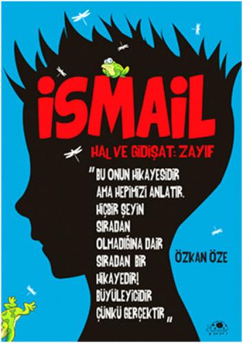 İsmail ''Hal Ve Gidişat- Zayıf''