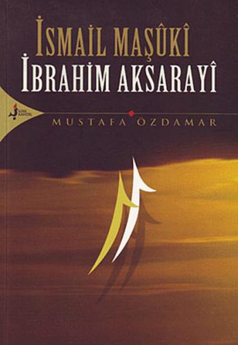 Kurye Kitabevi - İsmail Maşuki-İbrahim Aksarayi
