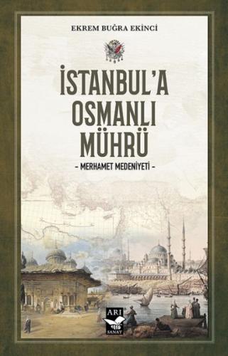 Kurye Kitabevi - İstanbul’a Osmanli Mührü-Merhamet Medeniyeti
