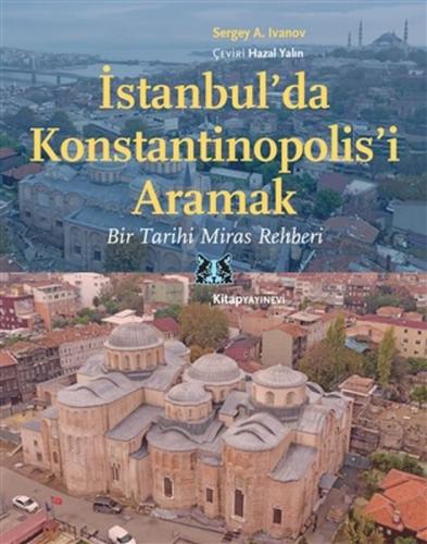Kurye Kitabevi - Istanbul’da Konstantinopolis’i Aramak