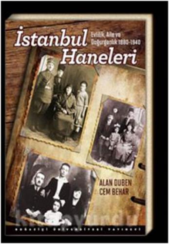Kurye Kitabevi - İstanbul Haneleri Evlilik Aile ve Doğurganlık 1880-19