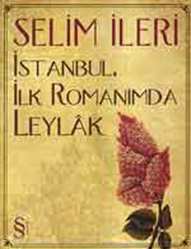 Kurye Kitabevi - İstanbul, İlk Romanımda Leylak