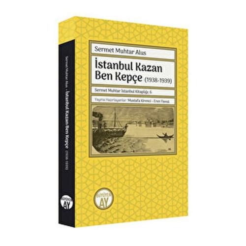 Kurye Kitabevi - İstanbul Kazan Ben Kepçe (1938-1939)