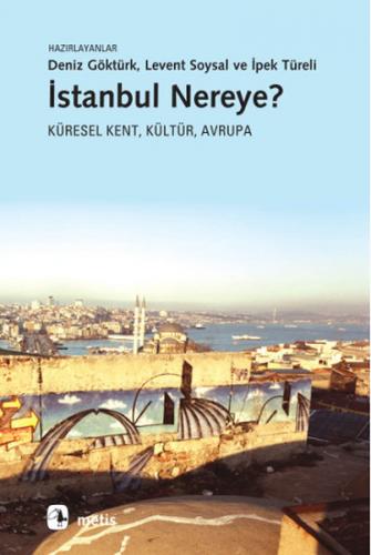 İstanbul Nereye?  Küresel Kent, Kültür, Avrupa