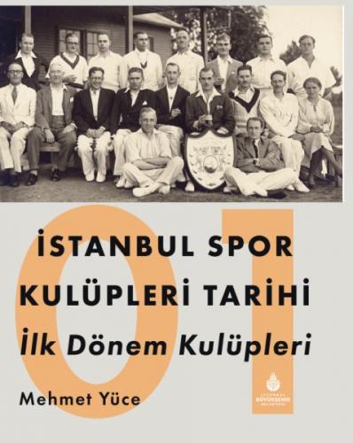 Kurye Kitabevi - İstanbul Spor Kulüpleri Tarihi İlk Dönem Kulüpleri Ci