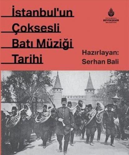 Kurye Kitabevi - İstanbul`un Çok Sesli Batı Müziği Tarihi