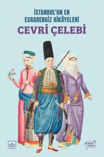 Kurye Kitabevi - İstanbul’un En Esrarengiz Hikâyeleri: Cevri Çelebi
