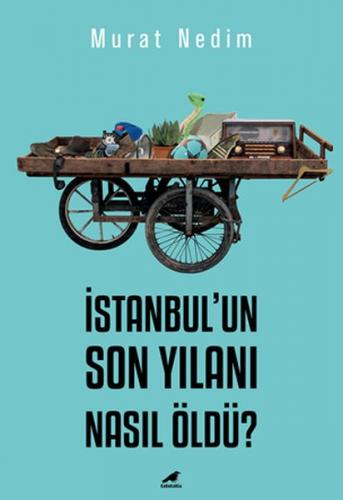 Kurye Kitabevi - İstanbulun Son Yılanı Nasıl Öldü