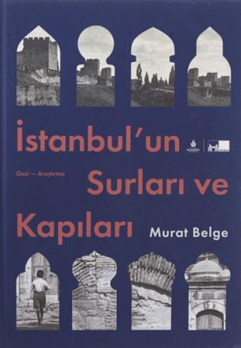 Kurye Kitabevi - İstanbul Un Surları Ve Kapıları - Ciltli