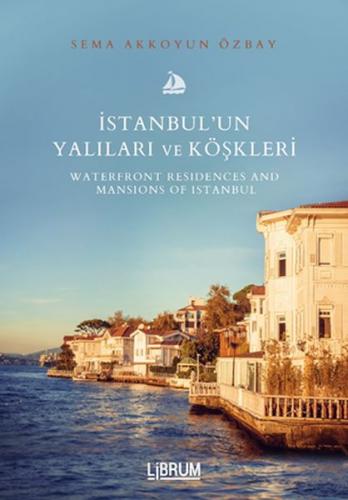 Kurye Kitabevi - İstanbul'un Yalıları ve Köşkleri