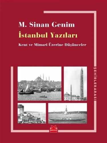 Kurye Kitabevi - İstanbul Yazıları-Kent ve Mimari Üzerine Düşünceler