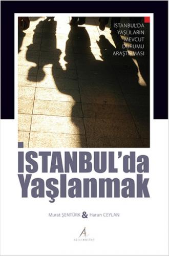 İstanbulda Yaşlanmak - Münzevi Kitabevi