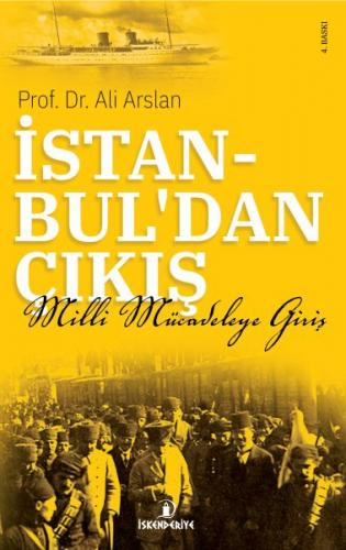Kurye Kitabevi - İstanbuldan Çıkış Milli Mücadeleye Giriş