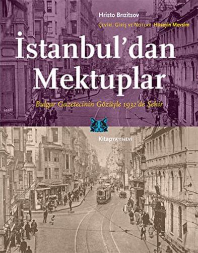 Kurye Kitabevi - İstanbuldan Mektuplar Bulgar Gazetecinin Gözüyle 1932