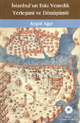 İstanbul'un Eski Venedik Yerleşimi ve Dönüşümü - Münzevi Kitabevi