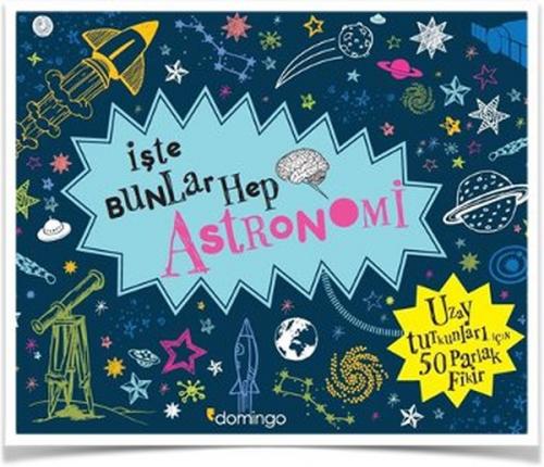 İşte Bunlar Hep Astronomi (Ciltli) - Münzevi Kitabevi