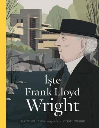 Kurye Kitabevi - İşte Frank Lloyd Wright