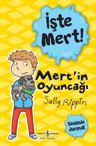 İşte Mert! - Mert'in Oyuncağı - Sözünde Durmak - Münzevi Kitabevi