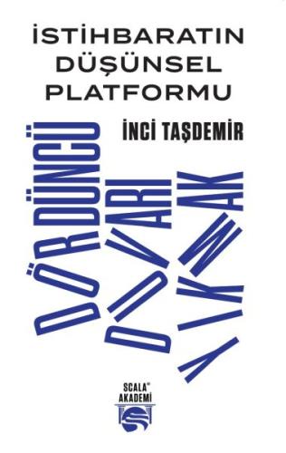 İstihbaratın Düşünsel Platformu - Dördüncü Duvarı Yıkmak