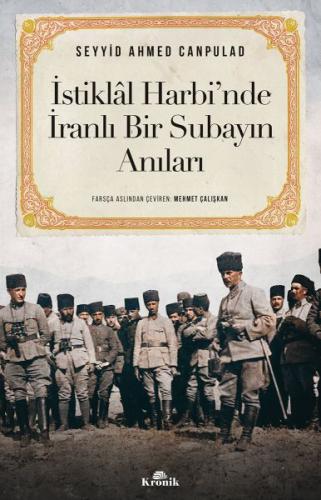 Kurye Kitabevi - İstiklal Harbinde İranlı Bir Subayın Anıları
