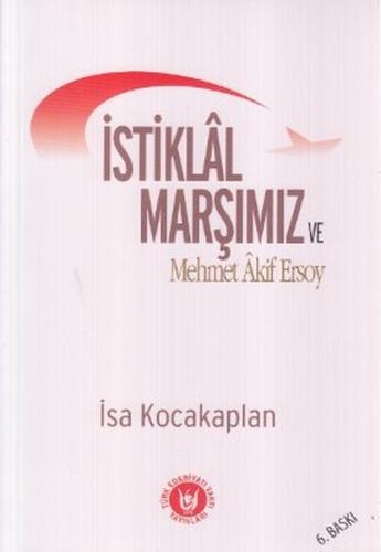 Kurye Kitabevi - İstiklal Marşımız Ve Mehmet Akif Ersoy