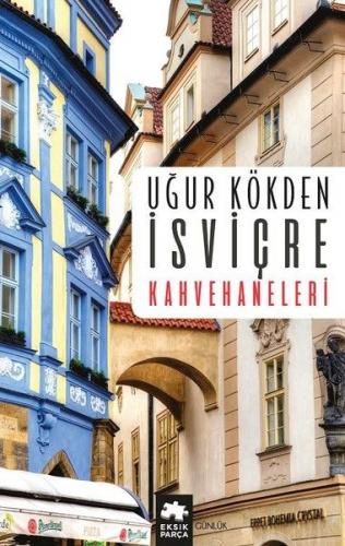 İsviçre Kahvekaneleri - Münzevi Kitabevi
