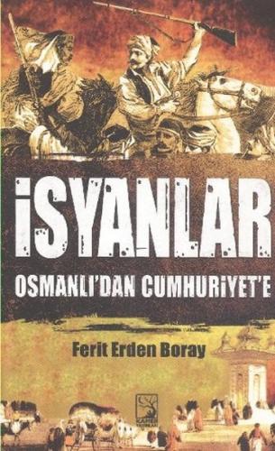 İsyanlar Osmanlı'dan Cumhuriyet'e - Münzevi Kitabevi