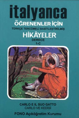 İtalyanca Türkçe Hikayeler Derece 1 Kitap 3 Carlo ve Kedisi - Münzevi 