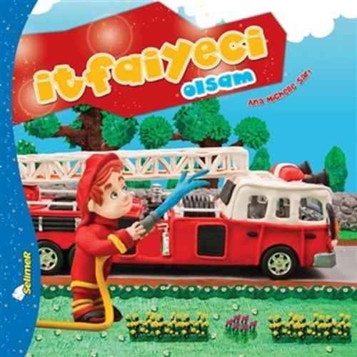 Büyüyünce Ne Olsam İtfaiyeci Olsam