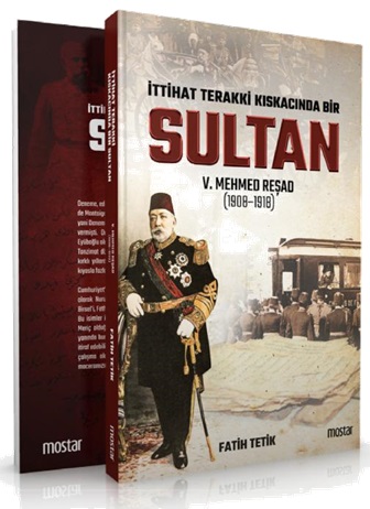 Kurye Kitabevi - İttihad Terakki Kıskacında Bir Sultan-V. Mehmed Reşad
