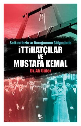 Kurye Kitabevi - İttihatçılar ve Mustafa Kemal