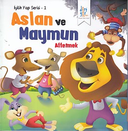 İyilik Yap Serisi 1 - Aslan ve Maymun - Affetmek
