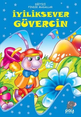 İyiliksever Güvercin - Eğitici Fındık Masallar