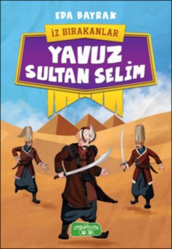 Kurye Kitabevi - İz Bırakanlar-Yavuz Sultan Selim