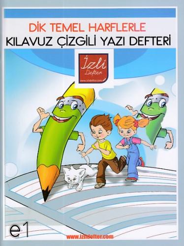 İzli Defter Dik Temel Harflerle Kılavuz Çizgili Yazı Defteri