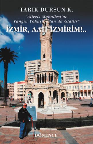 Kurye Kitabevi - Izmir, Aah Izmirim!..