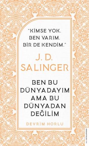 Kurye Kitabevi - J. D. Salinger - Ben Bu Dünyadayım Ama Bu Dünyadan De