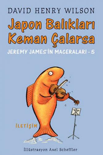 Kurye Kitabevi - Jeremy James-5 Japon Balıkları Keman Çalarsa