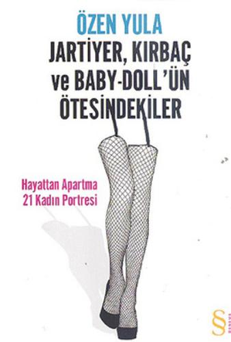 Kurye Kitabevi - Jartiyer, Kırbaç ve Baby Dollün Ötesindekiler Hayatta