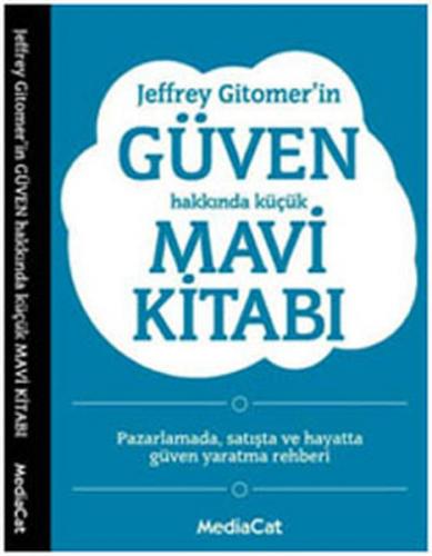 Kurye Kitabevi - Jeffrey Gitomer'in Güven Hakkında Küçük Mavi Kitabı